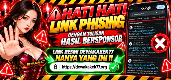 HATI HATI LINK PHISING DEWAKAKEK77